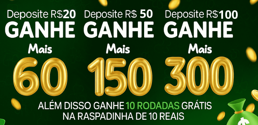 Deposite e ganhe bônus promocional